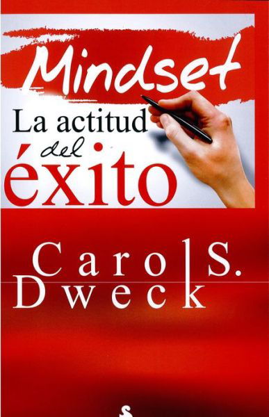 Cover for Carol S. Dweck · Mindset la actitud del éxito (Bog) (2017)