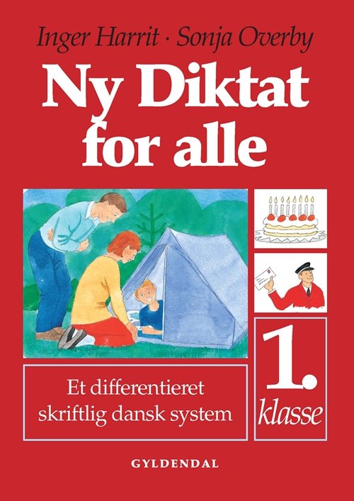 Cover for Sonja Overby; Inger Harrit · Ny Diktat for alle 1. klasse: Ny Diktat for alle 1. klasse (Gebundesens Buch) [1. Ausgabe] [Indbundet] (2000)