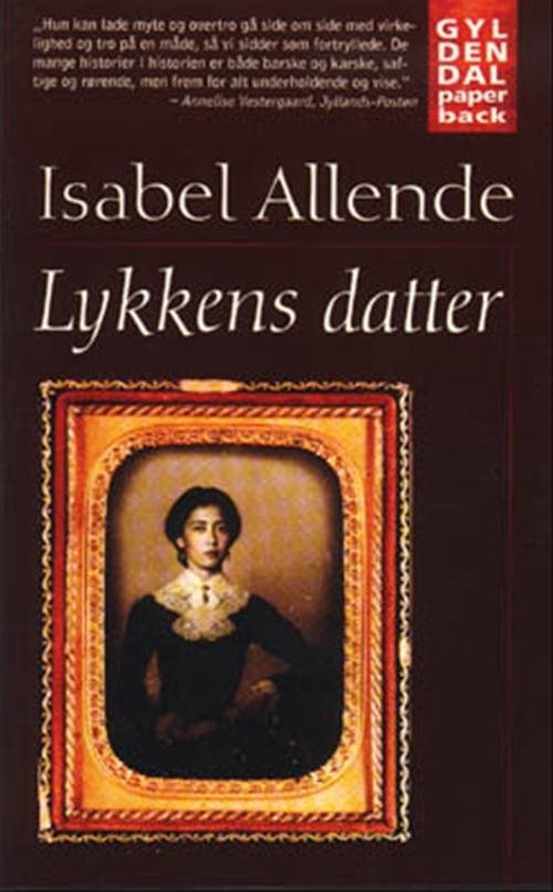 Cover for Isabel Allende · Gyldendals Paperbacks: Lykkens datter (Pocketbok) [2. utgave] (2000)