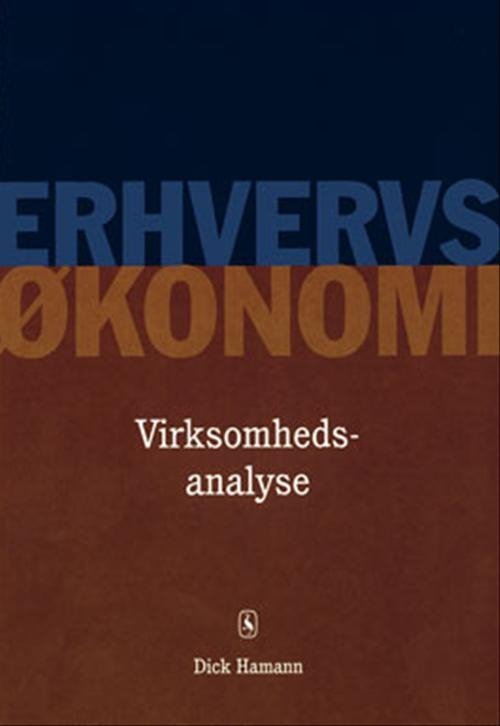 Virksomhedsanalyse - Dick Hamann - Bøger - Gyldendal - 9788700498167 - 22. oktober 2001