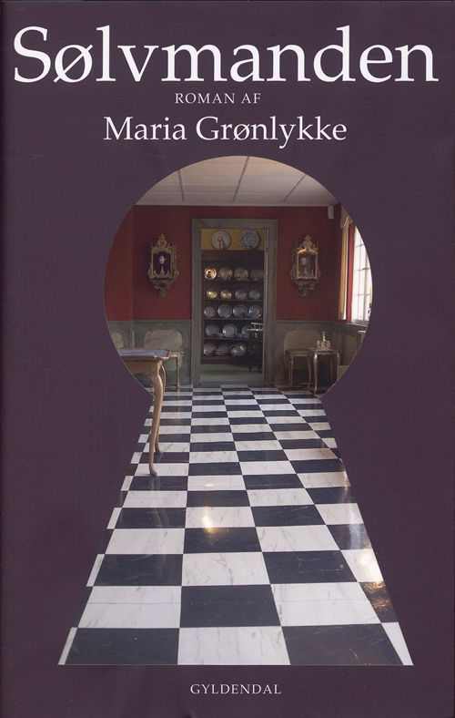 Cover for Maria Grønlykke · Sølvmanden (Sewn Spine Book) [1st edition] (2008)