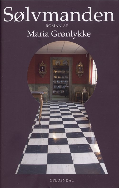 Cover for Maria Grønlykke · Sølvmanden (Hæftet bog) [1. udgave] (2008)