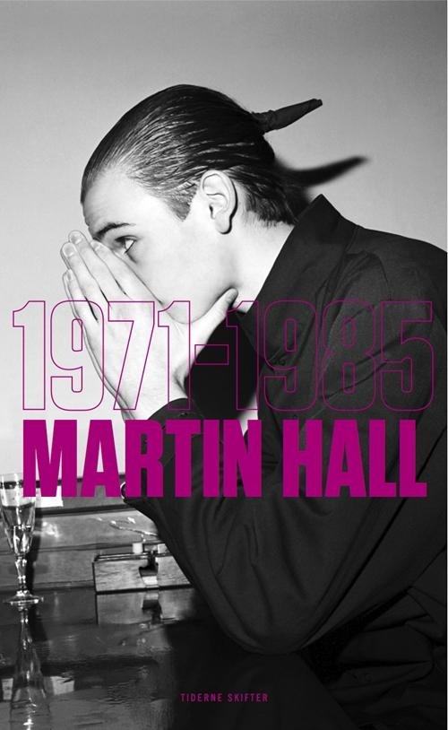 Cover for Martin Hall · 1971-1985 (Sewn Spine Book) [1st edition] (2017)