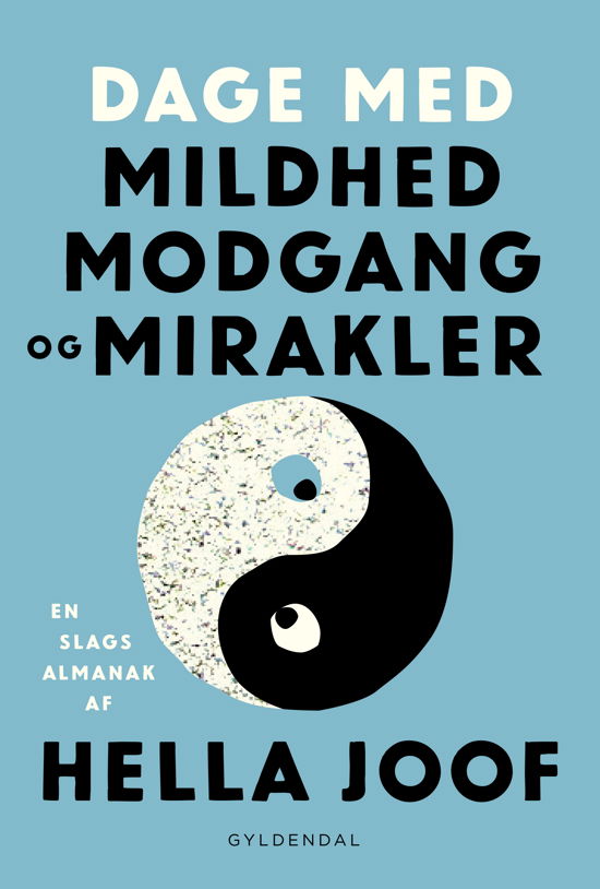 Cover for Hella Joof · Dage med mildhed, modgang og mirakler (Taschenbuch) [1. Ausgabe] (2018)