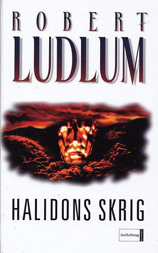 Cover for Robert Ludlum · Halidons skrig (Hardcover Book) [3. wydanie] (2005)