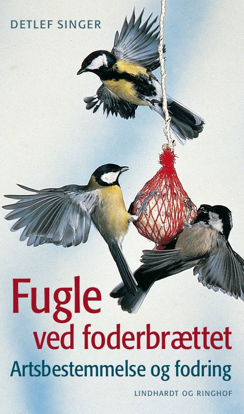 Cover for Detlef Singer · Fugle ved foderbrættet (Sewn Spine Book) [2e édition] (1998)