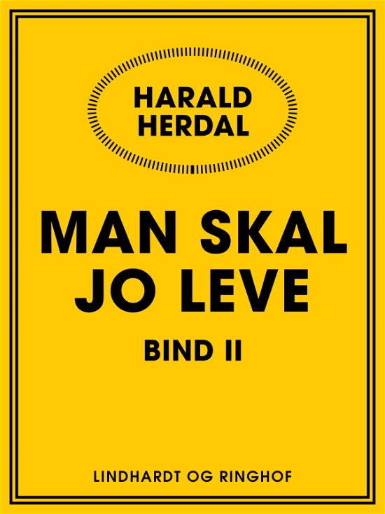 Cover for Harald Herdal · Man skal jo leve II (Sewn Spine Book) [1e uitgave] (2017)