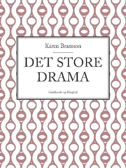 Cover for Karen Bramson · Det store drama (Hæftet bog) [1. udgave] (2018)