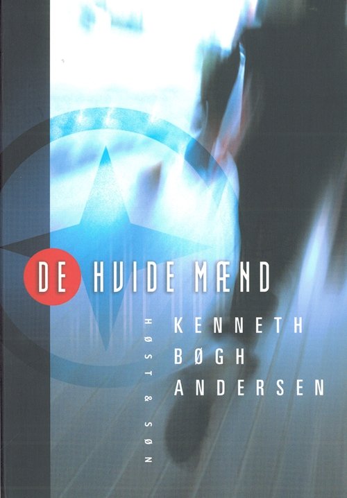 Cover for Kenneth Bøgh Andersen · De Hvide Mænd (Hæftet bog) [1. udgave] (2003)