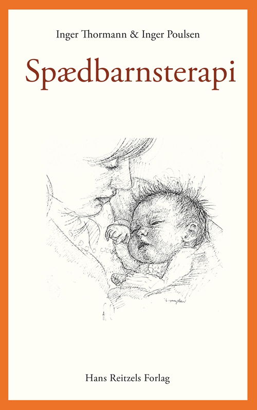 Cover for Inger Thormann; Inger Poulsen · Spædbarnsterapi (Sewn Spine Book) [1er édition] (2013)