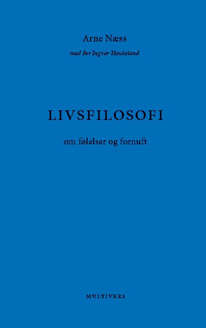 Cover for Arne Næss · Livsfilosofi (Taschenbuch) [1. Ausgabe] (2020)