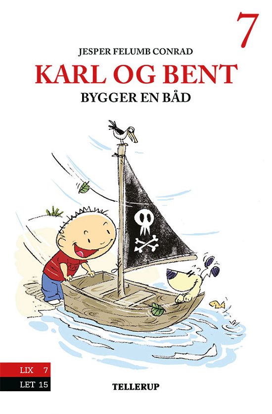 Jesper Felumb Conrad · Karl og Bent, 7: Karl og Bent #7: Karl og Bent bygger en båd (Hardcover Book) [1.º edición] (2015)