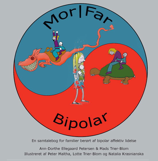 Cover for Mads Trier-Blom Ann-Dorthe Ellegaard Petersen · Mor / far - bipolar (Bound Book) [1st edition] (2020)