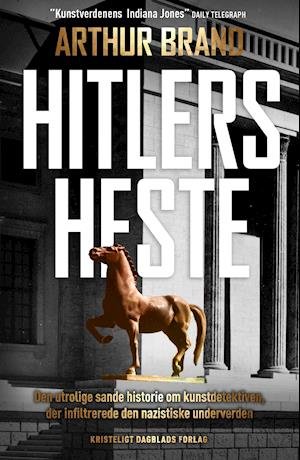 Cover for Arthur Brand · Hitlers heste (Sewn Spine Book) [1er édition] (2022)