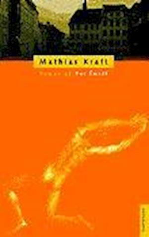 Cover for Per Smidl · Mathias kraft (Sewn Spine Book) [1.º edición] (1997)
