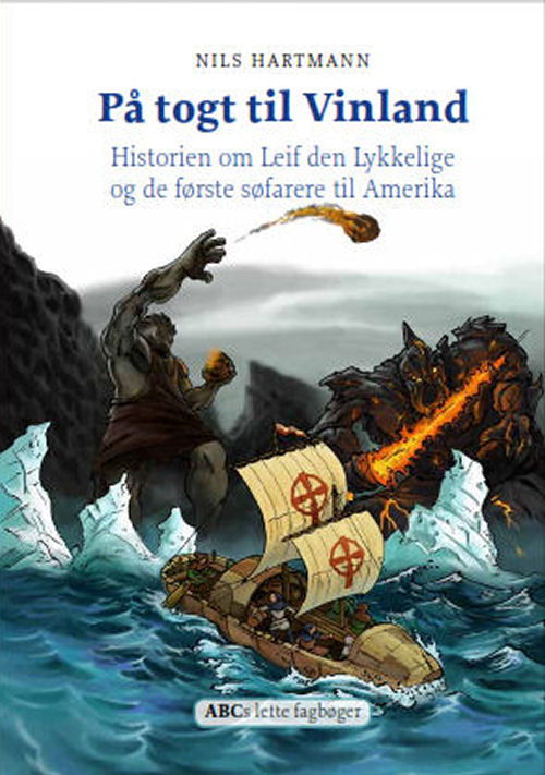 Cover for Nils Hartmann · ABCs lette fagbøger: På togt til Vinland (Gebundesens Buch) [1. Ausgabe] [Indbundet] (2013)