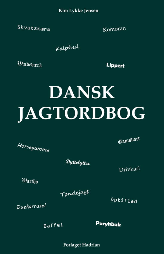 Cover for Kim Lykke Jensen · Dansk Jagtordbog (Hardcover Book) [1st edition] (2024)