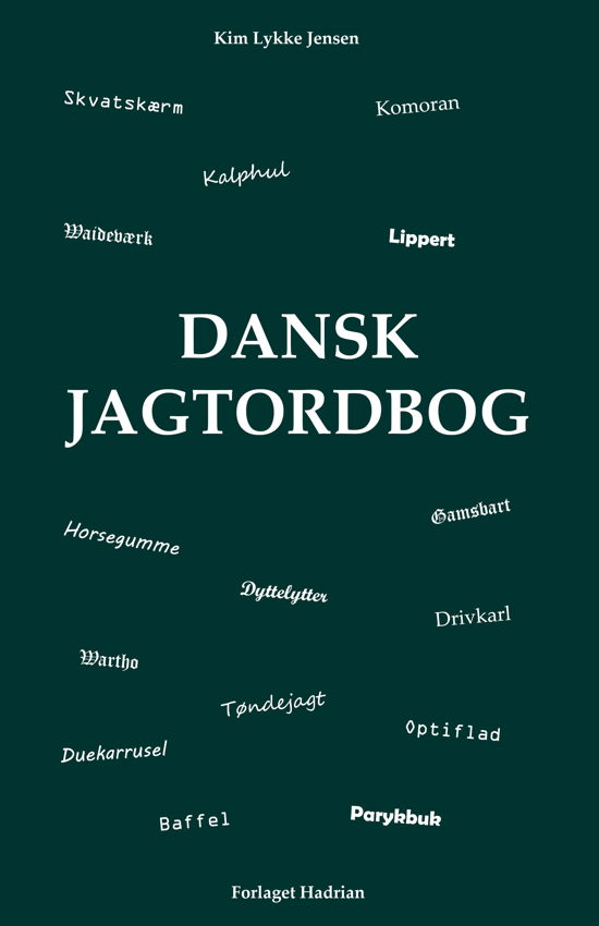 Cover for Kim Lykke Jensen · Dansk Jagtordbog (Hardcover Book) [1. Painos] (2024)