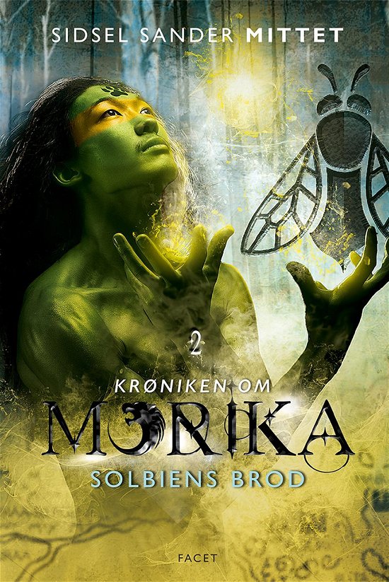 Cover for Sidsel Sander Mittet · Krøniken om Morika: Solbiens brod (Bound Book) [1e uitgave] (2017)