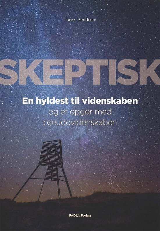 Cover for Theiss Bendixen · Skeptisk (Bound Book) [1st edition] (2020)