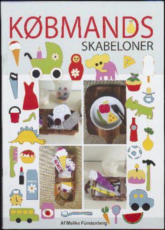 Købmandsskabeloner - Melike Fürstenberg - Books - Melike Fürstenberg - 9788799412167 - 2016