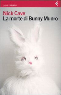 La Morte Di Bunny Munro - Nick Cave - Libros -  - 9788807702167 - 