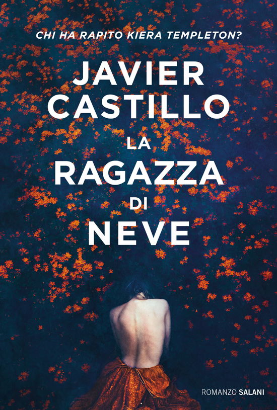 Cover for Javier Castillo · La Ragazza Di Neve (Book)