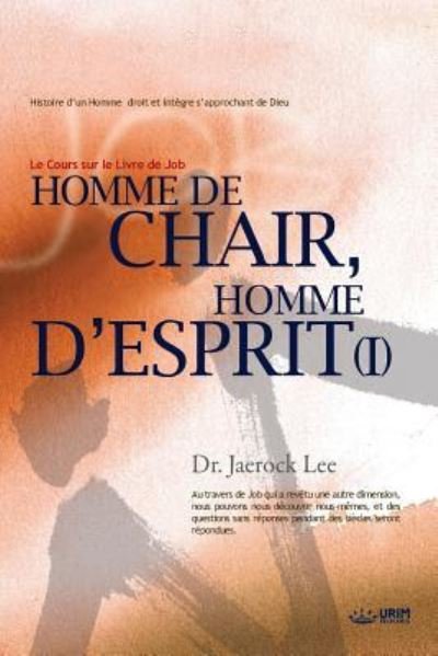 Cover for Jaerock Lee · Homme de Chair, Homme D'Esprit &amp;#8544; (Book) (2018)