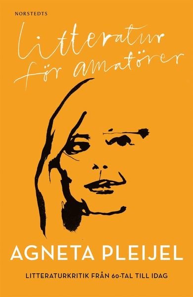 Cover for Agneta Pleijel · Litteratur för amatörer (ePUB) (2012)