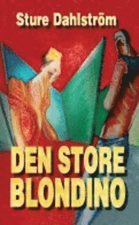 Cover for Sture Dahlström · Den store Blondino (Paperback Book) (2014)