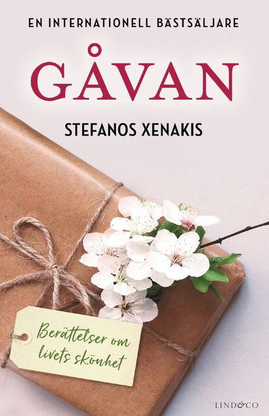 Gåvan - Berättelser om livet skönhet - Stefanos Xenakis - Kirjat - Lind & Co - 9789179035167 - torstai 26. elokuuta 2021