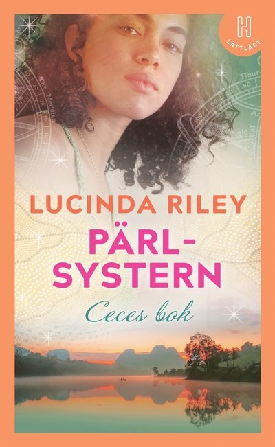 Cover for Lucinda Riley · De sju systrarna (lättläst): Pärlsystern (lättläst) : Ceces bok (ePUB) (2021)