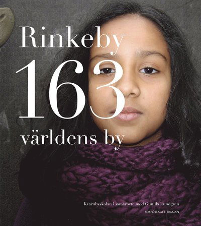 Cover for Gunilla Lundgren · Rinkeby 163 världens by (Bound Book) (2013)