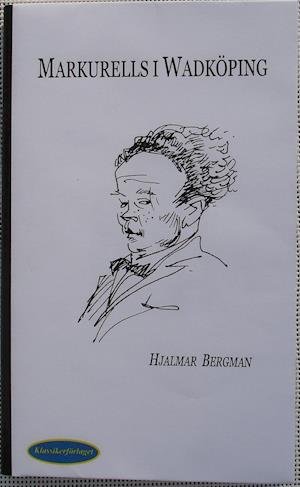 Cover for Hjalmar Bergman · Markurells i Wadköping (Paperback Bog) (1994)