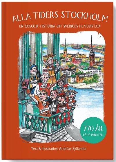 Cover for Andreas Sjölander · En sagolik historia: Alla tiders Stockholm : en sagolik historia om Sveriges huvudstad (Bound Book) (2020)