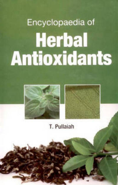 Cover for T Pullaiah · Encyclopaedia of Herbal Antioxidants in 3 Vols (Set) (Hardcover Book) (2012)