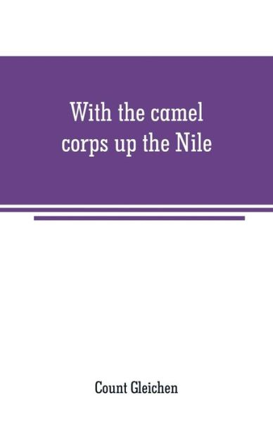 Cover for Count Gleichen · With the camel corps up the Nile (Paperback Book) (2019)