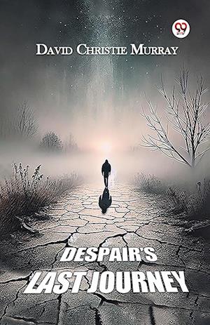 Cover for David Christie Murray · Despair's Last Journey (Paperback Book) (2025)