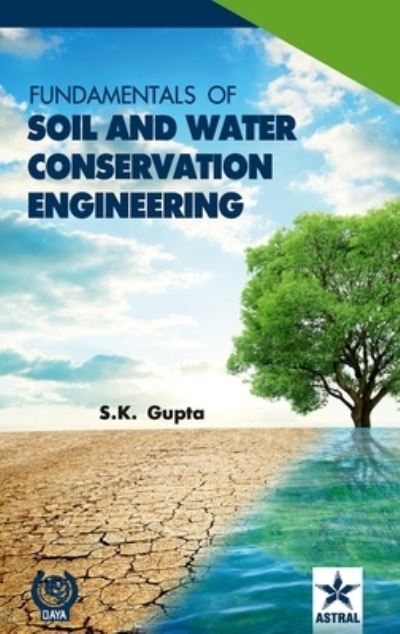 Cover for S K Gupta · Fundamentals of Soil and Water Conservation Engineering (Hardcover Book) (2020)