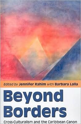 Cover for Jennifer Rahim · Beyond Borders: Cross-culturalism and the Caribbean Canon (Paperback Book) (2009)