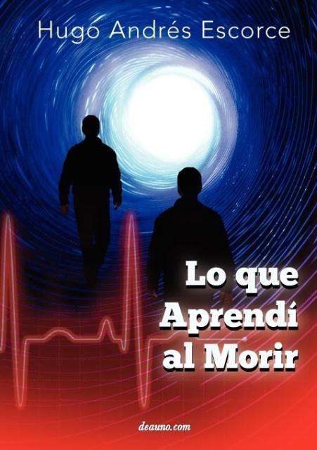 Cover for Hugo Andr Escorce · Lo Que Aprend Al Morir (Paperback Book) [Spanish edition] (2011)