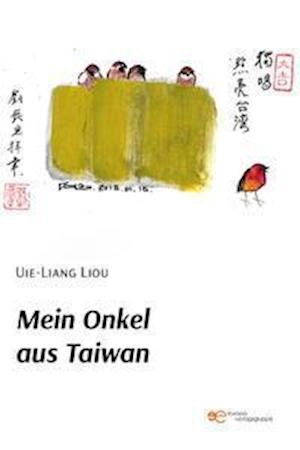 Cover for Uie-Liang Liou · Mein Onkel Aus Taiwan 2021 (Paperback Book) (2021)