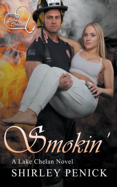 Cover for Shirley Penick · Smokin' - Lake Chelan (Paperback Book) (2021)