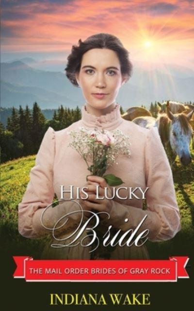 Cover for Wake Indiana Wake · His Lucky Bride (Paperback Book) (2022)