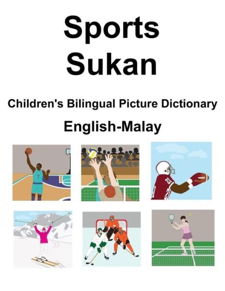 Cover for Richard Carlson · English-Malay Sports / Sukan Children's Bilingual Picture Dictionary (Paperback Bog) (2022)