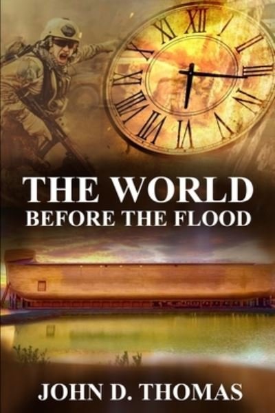 Cover for John D Thomas · The World Before the Flood - Time After Time (Paperback Bog) (2021)