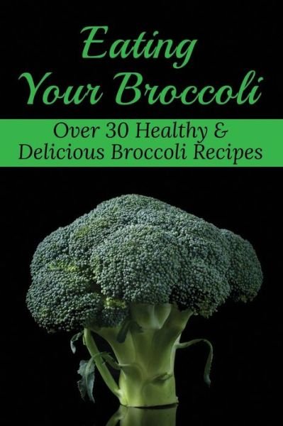 Cover for Eladia Cabiya · Eating Your Broccoli (Paperback Bog) (2021)
