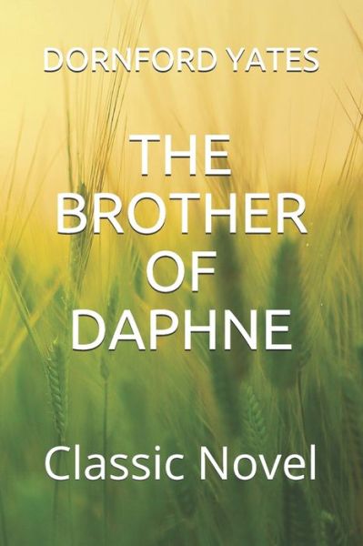 Cover for Dornford Yates · The Brother of Daphne (Paperback Book) (2020)