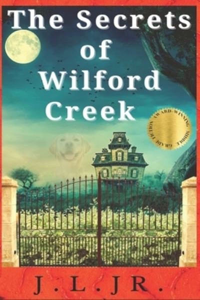 Cover for Independently Published · The Secrets of Wilford Creek (Paperback Book) (2021)