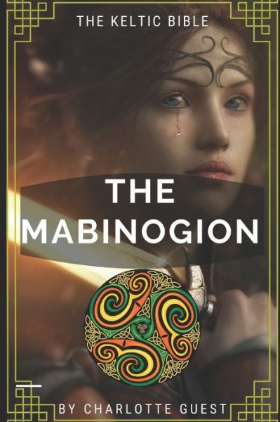 Cover for Charlotte Guest · THE MABINOGION illustrated (Paperback Book) (2020)